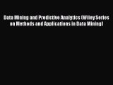 PDF Data Mining and Predictive Analytics (Wiley Series on Methods and Applications in Data