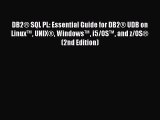 PDF DB2® SQL PL: Essential Guide for DB2® UDB on Linux™ UNIX® Windows™ i5/OS™ and z/OS® (2nd