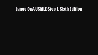 Read Lange Q&A USMLE Step 1 Sixth Edition Ebook