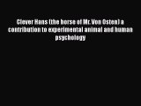 [PDF] Clever Hans (the Horse of Mr. Von Osten): A Contribution to Experimental Animal and Human