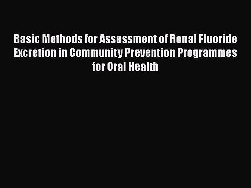 PDF Basic Methods for Assessment of Renal Fluoride Excretion in Community Prevention Programmes