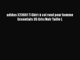 adidas X23661 T-Shirt ? col rond pour homme Essentials 3S Gris/Noir Taille L