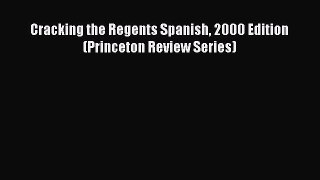 Read Cracking the Regents Spanish 2000 Edition (Princeton Review Series) Ebook Free