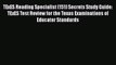 Read TExES Reading Specialist (151) Secrets Study Guide: TExES Test Review for the Texas Examinations