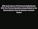 Read MTEL Earth Science (14) Flashcard Study System: MTEL Test Practice Questions & Exam Review
