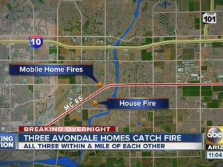 Three Avondale homes catch fire