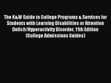 Download The K&W Guide to College Programs & Services for Students with Learning Disabilities