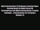 Read Adult Coloring Book: 50 Halloween Coloring Pages Coloring Books For Adults Series By ColoringCraze.com