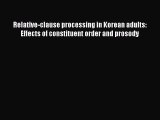 [PDF] Relative-clause processing in Korean adults: Effects of constituent order and prosody