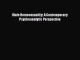 [PDF] Male Homosexuality: A Contemporary Psychoanalytic Perspective [Read] Online
