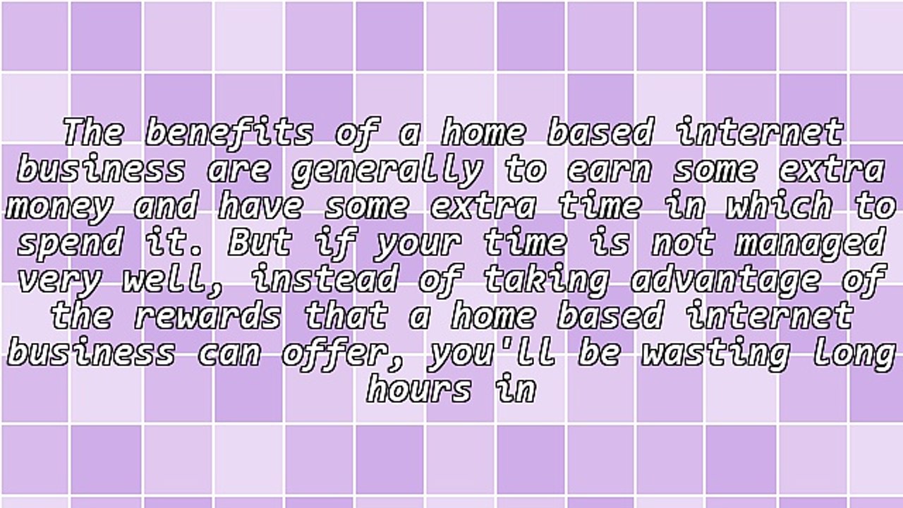 Be More Productive With Your Home Based Internet Business