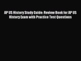 Read AP US History Study Guide: Review Book for AP US History Exam with Practice Test Questions