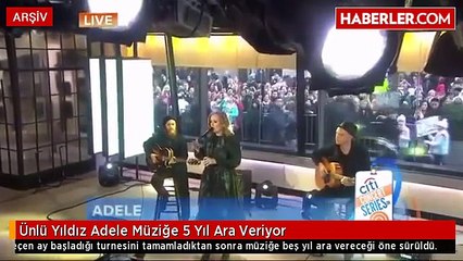 Adele-Muzige-5-yil-ara-veriyor Adele-Muzigi to-5-year-ara-giving