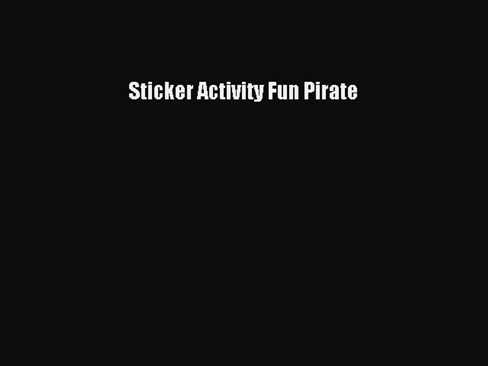 Read Sticker Activity Fun Pirate Ebook Free