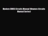 Download Modern CMOS Circuits Manual (Newnes Circuits Manual Series) PDF Online