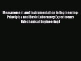 Read Measurement and Instrumentation in Engineering: Principles and Basic Laboratory Experiments