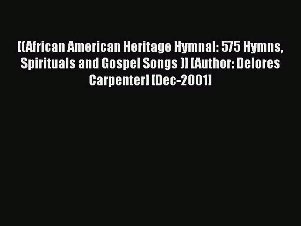 Download [(African American Heritage Hymnal: 575 Hymns Spirituals and Gospel Songs )] [Author: