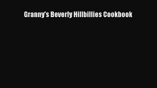 [PDF] Granny's Beverly Hillbillies Cookbook [Download] Online