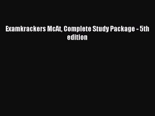 Read Examkrackers McAt Complete Study Package - 5th edition Ebook Free