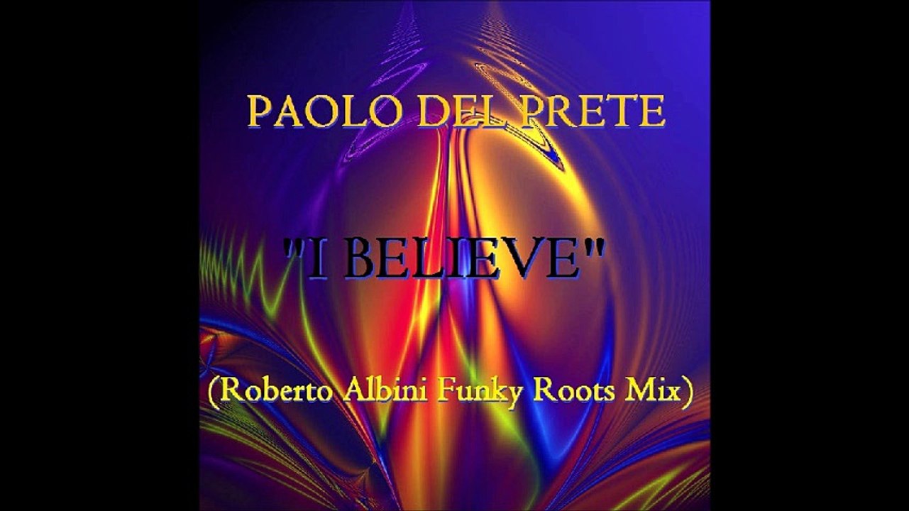 Paolo Del Prete - I Believe (Roberto Albini Funky Roots Mix) Snippet