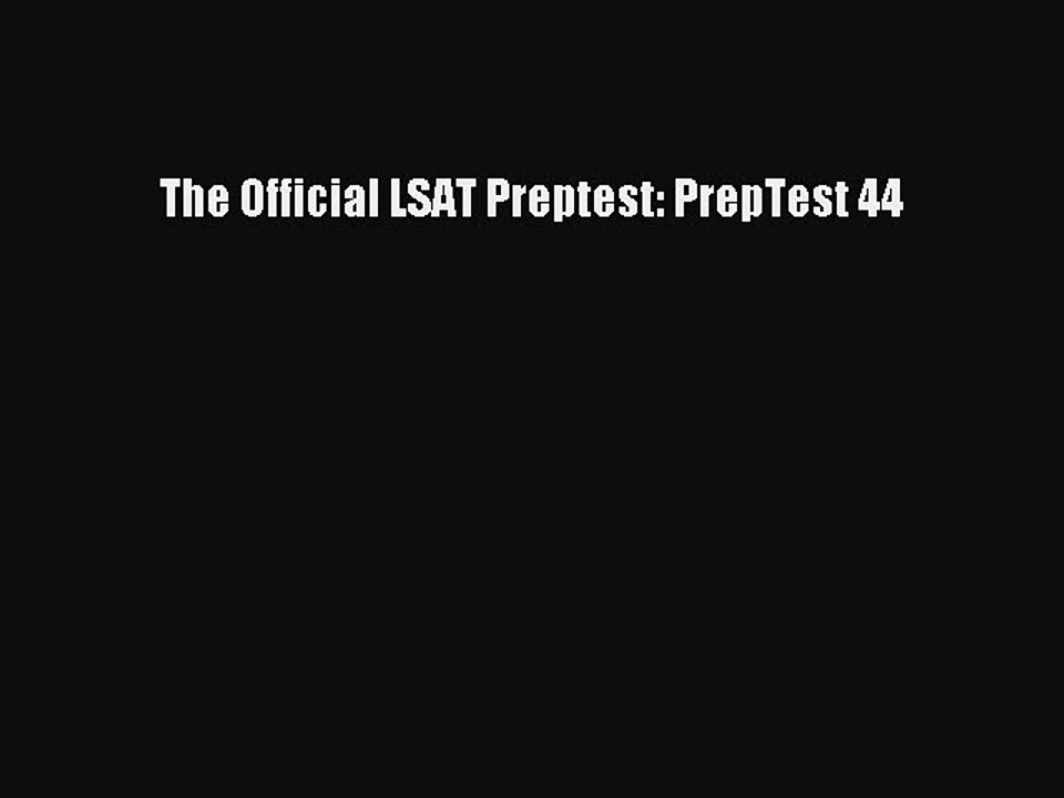Download The Official LSAT Preptest: PrepTest 44 PDF Free