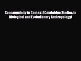 [PDF] Consanguinity in Context (Cambridge Studies in Biological and Evolutionary Anthropology)