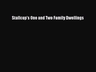 PDF Stallcup's One and Two Family Dwellings  Read Online