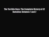 Read The Terrible Ones: The Complete History of 32 Battalion: Volumes 1 and 2 PDF Online