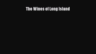 [PDF] The Wines of Long Island [Download] Online