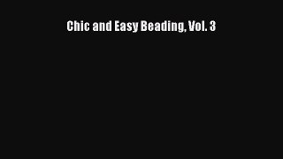 Download Chic and Easy Beading Vol. 3 PDF Online