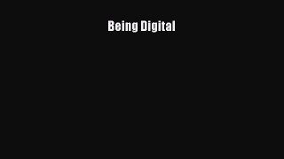 Read Being Digital Ebook Online