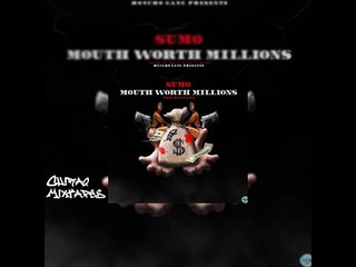 Sumo - Mouth worth millions (New mixtape) 2015 14