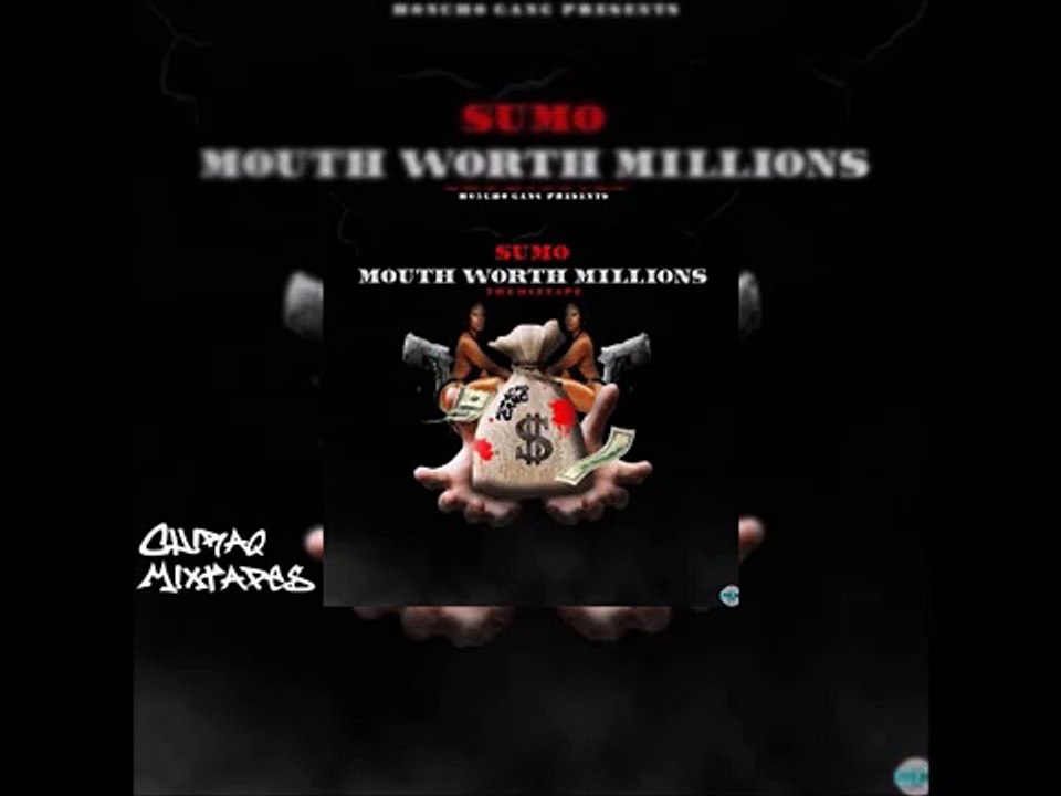 Sumo - Mouth worth millions (New mixtape) 2015 44