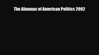 [PDF] The Almanac of American Politics 2002 [Read] Online