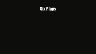 [PDF] Six Plays [Download] Full Ebook