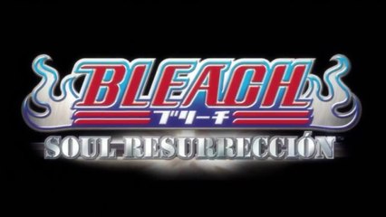 Bleach Soul Resurreccion Intro