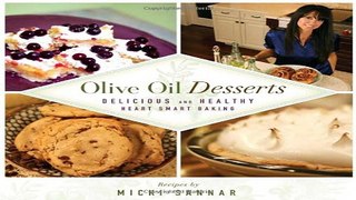 Download Olive Oil Desserts  Delicious and Healthy Heart Smart Baking