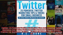Twitter 25 Powerful Twitter Marketing Tips and Tricks for Small Business Get Twitter