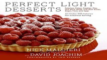 Download Perfect Light Desserts  Fabulous Cakes  Cookies  Pies  and More Made with Real Butter