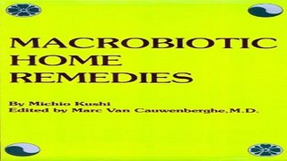 Download Macrobiotic Home Remedies