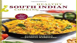 Download Healthy South Indian Cooking  Expanded Edition
