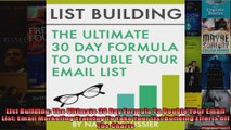 List Building The Ultimate 30 Day Formula To Double Your Email List Email Marketing