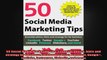 50 Social Media Marketing Tips Essential advice hints and strategy for business Facebook