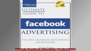 Ultimate Facebook Advertising Pocket Guide