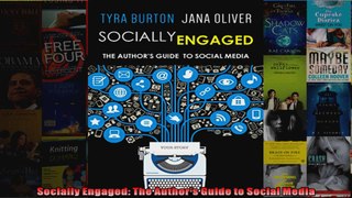 Socially Engaged The Authors Guide to Social Media