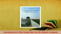 PDF  Cemeteries of the Great War by Sir Edwin Lutyens PDF Online