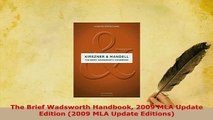 PDF  The Brief Wadsworth Handbook 2009 MLA Update Edition 2009 MLA Update Editions Read Full Ebook