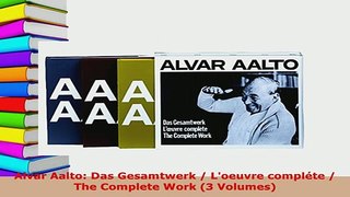 Download  Alvar Aalto Das Gesamtwerk  Loeuvre compléte  The Complete Work 3 Volumes Download Full Ebook