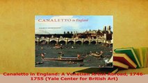 Download  Canaletto in England A Venetian Artist Abroad 17461755 Yale Center for British Art Download Online