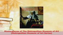 PDF  Masterpieces of The Metropolitan Museum of Art Metropolitan Museum of Art Series PDF Full Ebook
